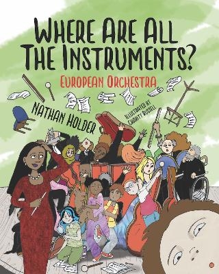 Where Are All The Instruments? European Orchestra - Nathan Holder