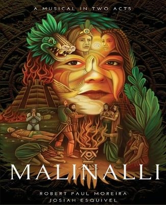 Malinalli - Robert Paul Moreira