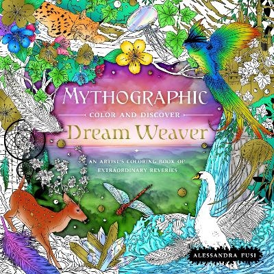 Mythographic Color and Discover: Dream Weaver - Alessandra Fusi