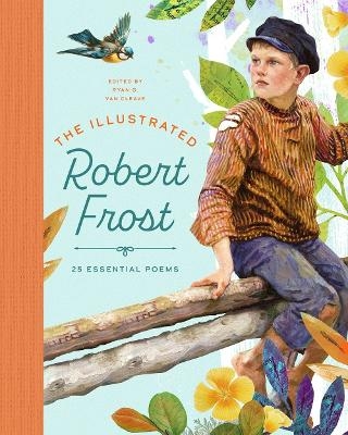 The Illustrated Robert Frost - Robert Frost