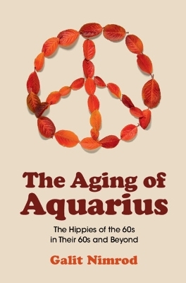 The Aging of Aquarius - Galit Nimrod
