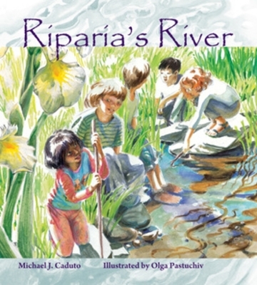 Riparia's River - Michael J. Caduto