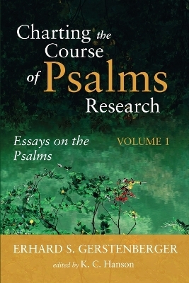 Charting the Course of Psalms Research - Erhard S Gerstenberger