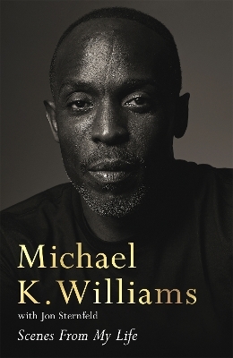 Scenes from My Life - Michael K. Williams