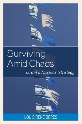 Surviving Amid Chaos - Louis René Beres