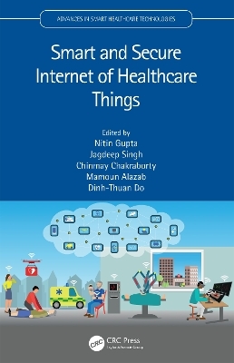 Smart and Secure Internet of Healthcare Things - 