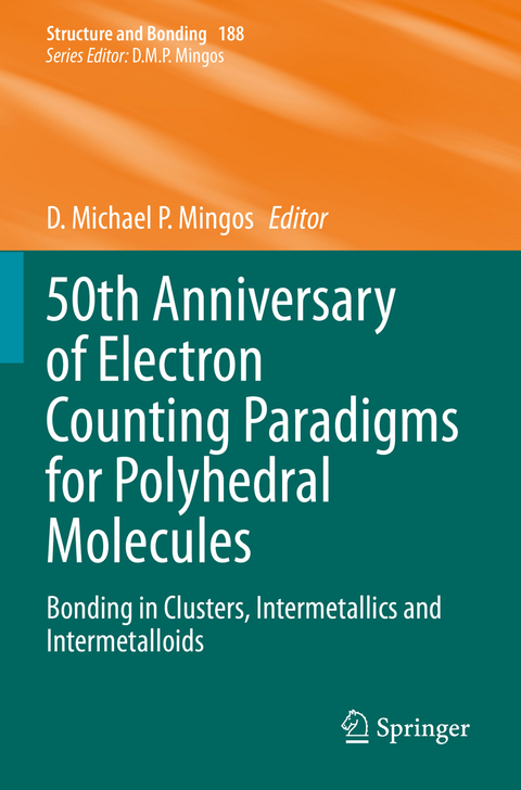 50th Anniversary of Electron Counting Paradigms for Polyhedral Molecules - 
