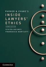 Parker and Evans's Inside Lawyers' Ethics - Holmes, Vivien; Bartlett, Francesca