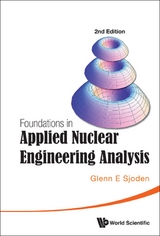 Foundations In Applied Nuclear Engineering Analysis (2nd Edition) -  Sjoden Glenn E Sjoden