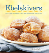 Ebelskivers -  Kevin Crafts