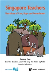 Singapore Teachers: Narratives Of Care, Hope And Commitment -  Fang Yanping Fang