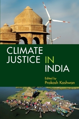 Climate Justice in India: Volume 1 - 