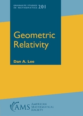 Geometric Relativity - Dan A. Lee