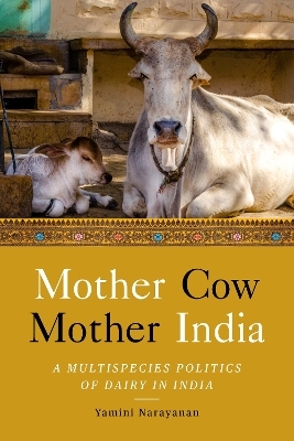 Mother Cow, Mother India - Yamini Narayanan