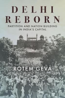 Delhi Reborn - Rotem Geva