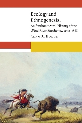 Ecology and Ethnogenesis - Adam R. Hodge