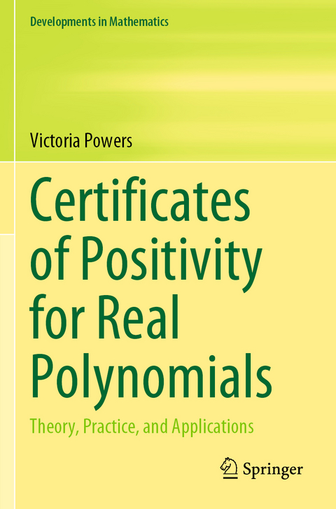 Certificates of Positivity for Real Polynomials - Victoria Powers