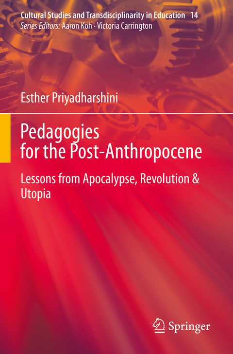 Pedagogies for the Post-Anthropocene - Esther Priyadharshini