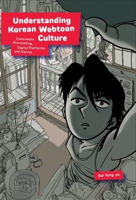 Understanding Korean Webtoon Culture - Dal Yong Jin