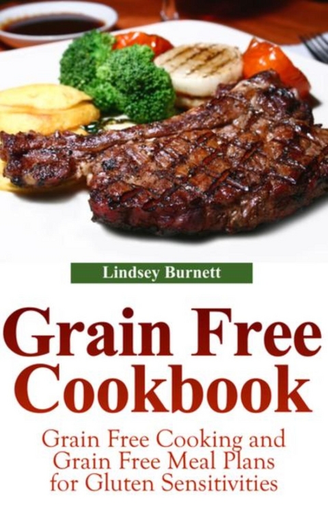 Grain Free Cookbook -  Lindsey Burnett