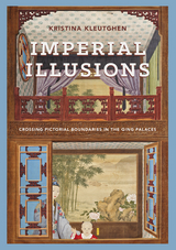 Imperial Illusions - Kristina Kleutghen