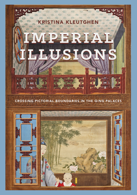 Imperial Illusions - Kristina Kleutghen