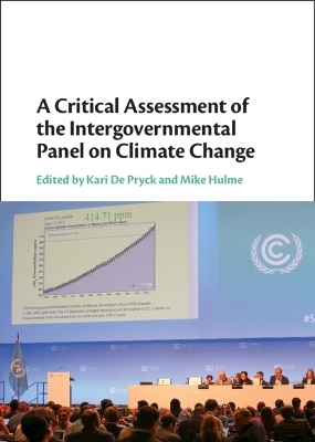 A Critical Assessment of the Intergovernmental Panel on Climate Change - 