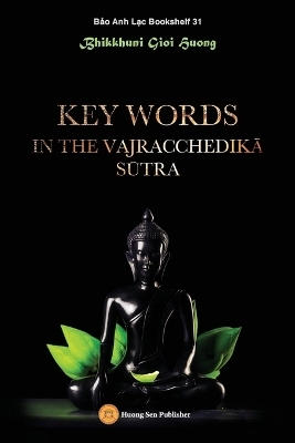 Key words in the Vajracchedikā Sūtra - Gioi Huong Bhikkhuni