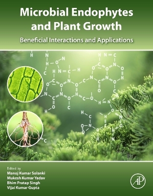 Microbial Endophytes and Plant Growth - 