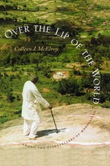 Over the Lip of the World - Colleen J. McElroy