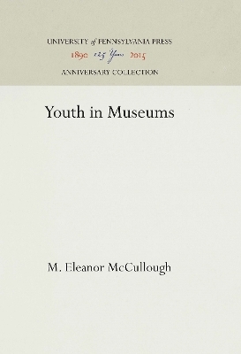 Youth in Museums - M. Eleanor McCullough