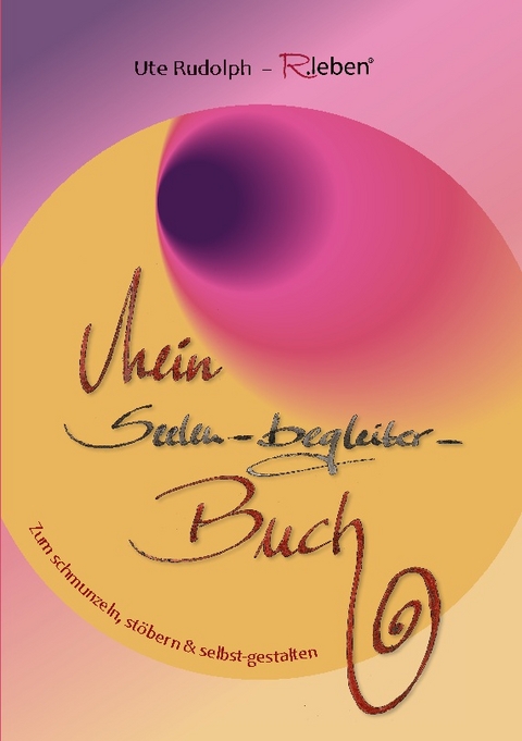 Mein Seelen-Begleiter Buch - Ute Rudolph