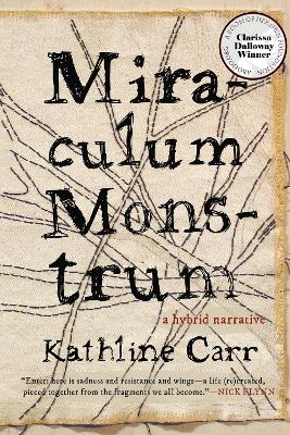 Miraculum Monstrum - Kathline Carr