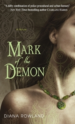 Mark of the Demon - Diana Rowland