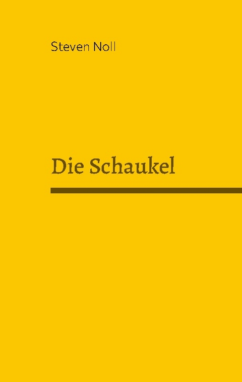 Die Schaukel - Steven Noll