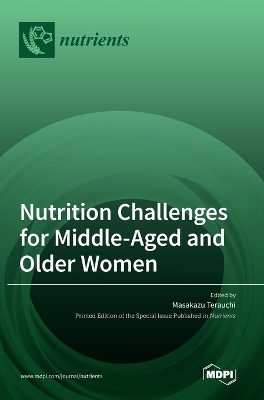 Nutrition Challenges for Middle-Aged and Older Women