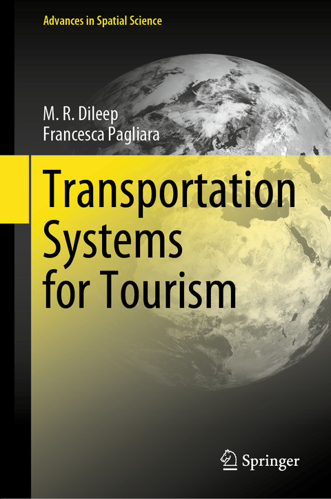 Transportation Systems for Tourism - M. R. Dileep, Francesca Pagliara