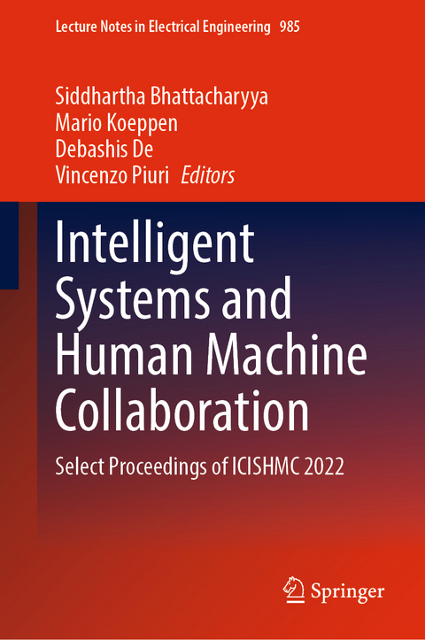 Intelligent Systems and Human Machine Collaboration - 