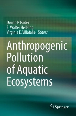 Anthropogenic Pollution of Aquatic Ecosystems - 