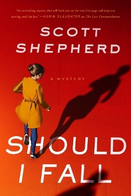 Should I Fall - Scott Shepherd