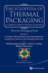 Encyclopedia Of Thermal Packaging, Set 2: Thermal Packaging Tools (A 4-volume Set)