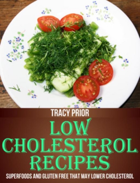 Low Cholesterol Recipes -  Tracy Prior