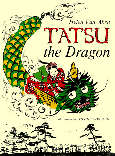 Tatsu the Dragon -  Helen Van Aken