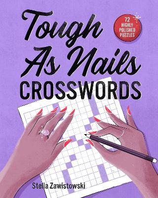 Tough as Nails Crosswords - Stella Zawistowski