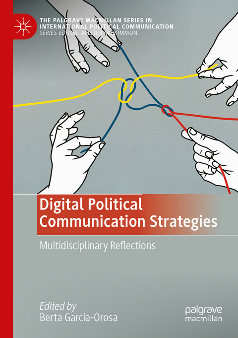 Digital Political Communication Strategies - 