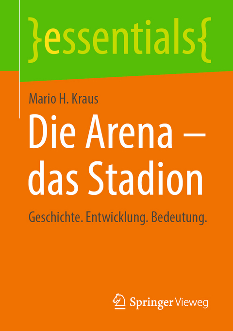 Die Arena - das Stadion - Mario H. Kraus