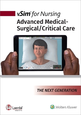 vSim for Nursing Advanced Medical-Surgical/Critical Care -  Lippincott,  Laerdal Medical