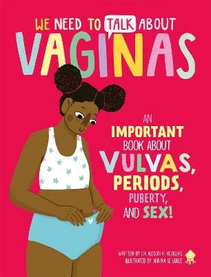 We Need to Talk About Vaginas - Dr. Allison K. Rodgers,  Neon Squid