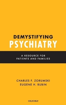Demystifying Psychiatry - MD Zorumski  Charles F., MD Rubin  PhD  Eugene