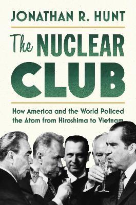 The Nuclear Club - Jonathan R. Hunt